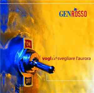 Gen Rosso - Voglio Svegliare L'aurora