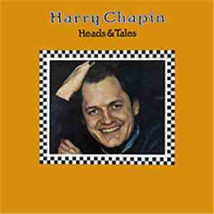Harry Chapin - Heads & Tales