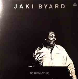Jaki Byard - To Them-To Us