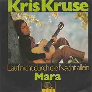 Kris Kruse - Mara / Lauf nicht durch die nacht allein