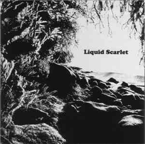 Liquid Scarlet - Liquid Scarlet