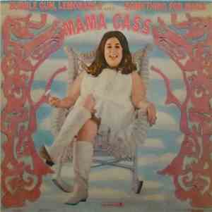 Mama Cass - Bubble Gum, Lemonade &... Something For Mama