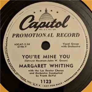 Margaret Whiting With The Les Baxter Chorus - You're Mine You / I've Forgotten You