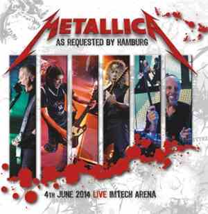 Metallica - As Requested By Hamburg - 4th June 2014 Live Imtech Arena