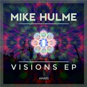 Mike Hulme - Visions EP