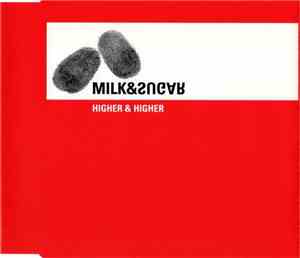 Milk & Sugar - Higher & Higher