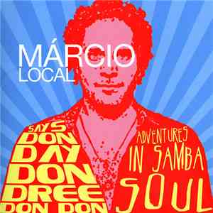 Márcio Local - Says Don Day Don Dree Don Don
