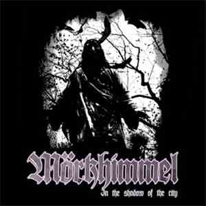 Mörkhimmel - In The Shadow Of The City