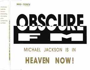 Obscure FM - Michael Jackson Is In Heaven Now !