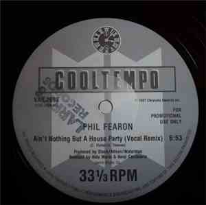 Phil Fearon - Ain't Nothing But A House Party