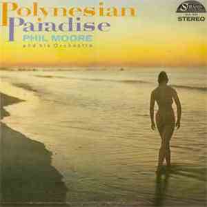 Phil Moore And His Orchestra - Polynesian Paradise