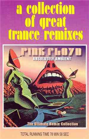Pink Floyd - Absolutely Ambient - The Ultimate Remix Collection