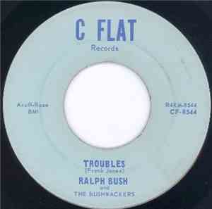 Ralph Bush And The Bushwackers - Troubles