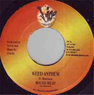 Round Head - Weed Anthem