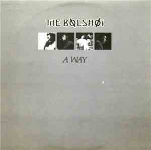 The Bolshoi - A Way