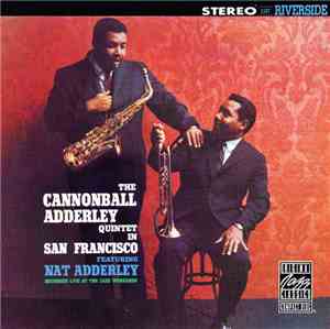 The Cannonball Adderley Quintet - In San Francisco