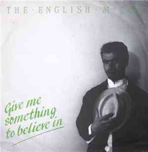 The English McCoy - Give Me Something To Believe In