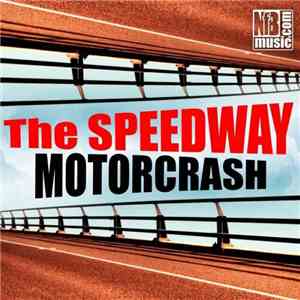 The Speedway - Motorcrash