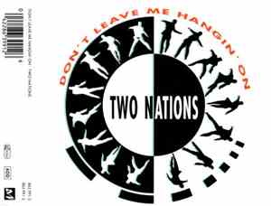 Two Nations - Don't Leave Me Hangin' On