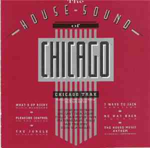 Various - The House Sound Of Chicago - Chicago Trax