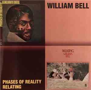 William Bell - Phases Of Reality / Relating
