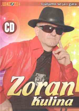 Zoran Kulina - Ljuljamo Se Ja I Gara