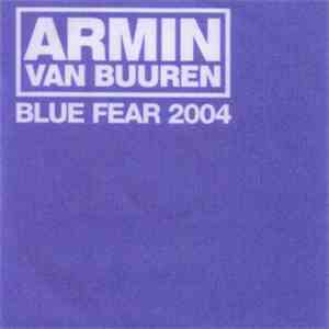 Armin van Buuren - Blue Fear 2004