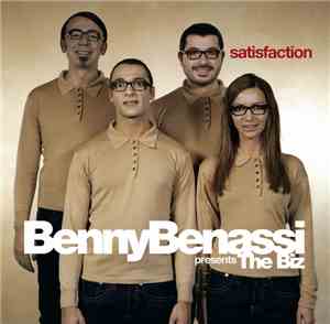 Benny Benassi Presents The Biz  - Satisfaction (New Mixes)