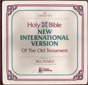Bill Pearce - Holy Bible New International Version Of The Old Testament