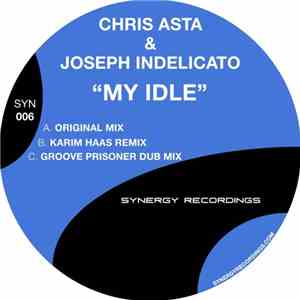 Chris Asta & Joseph Indelicato - My Idle