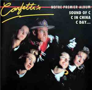 Confetti's - Notre Premier Album