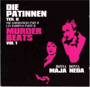 Die Patinnen Teil II - Murder Beats Vol.1