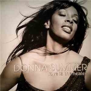 Donna Summer - Love Is The Healer