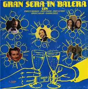 Enrico Musiani - Enzo Parise - Enzo & Terry - Sergio Mauri  - Gianni Dego - Gran Sera In Balera