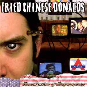 Fried Chinese Donalds - Declaration Of Dependence