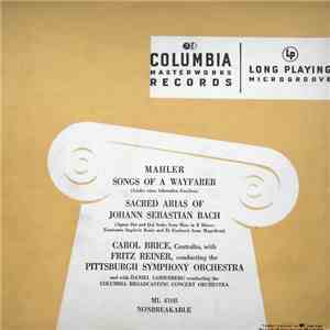 Gustav Mahler ‧ Johann Sebastian Bach - Carol Brice Contraalto, With Fritz Reiner Conducting The The Pittsburgh Symphony Orchestra - Songs Of A Wayfarer ‧ Sacred Arias