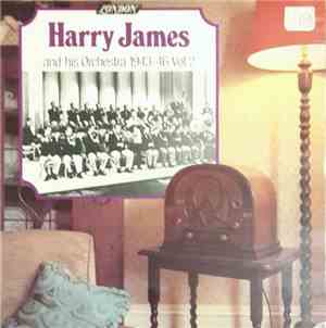 Harry James And His Orchestra - Harry James And His Orchestra, 1943-1946 (Vol. 2)