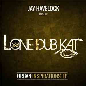 Jay Havelock - Urban Inspirations. EP
