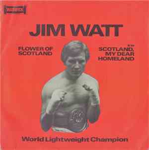 Jim Watt - Flower Of Scotland