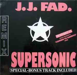 J.J. Fad / The Unknown DJ - Supersonic Remix / Another Hoe / Breakdown (Dance Your Ass Off)