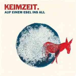 Keimzeit - Auf Einem Esel Ins All