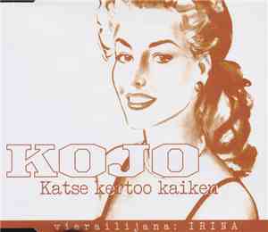 Kojo  - Katse Kertoo Kaiken
