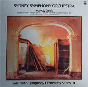 Marcel Dupré / Sydney Symphony Orchestra, Patrick Thomas  - Symphony In G Minor / Organ Concerto In E Minor