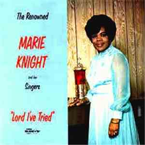 Marie Knight - Lord I've Tried