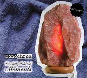Monochrom - Carefully Selected Moments