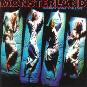 Monsterland - Destroy What You Love