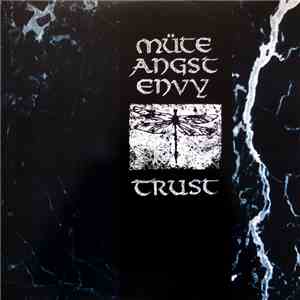 Mute Angst Envy - Trust