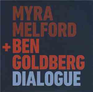 Myra Melford + Ben Goldberg - Dialogue