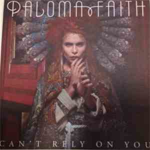 Paloma Faith - Can't Rely On You