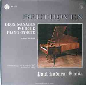 Paul Badura-Skoda, Beethoven - Deux Sonates Pour Le Piano-Forte - Œuvres 101 & 109
